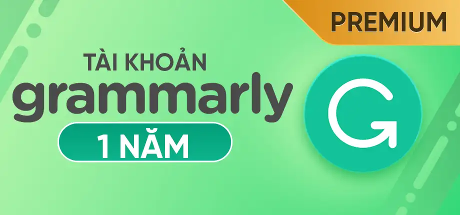 Tài khoản Grammarly Premium 1 năm